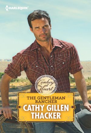 [Texas Legacies: The Carrigans 04] • The Gentleman Rancher